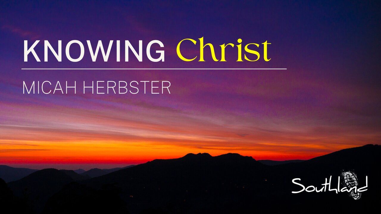 Knowing Christ