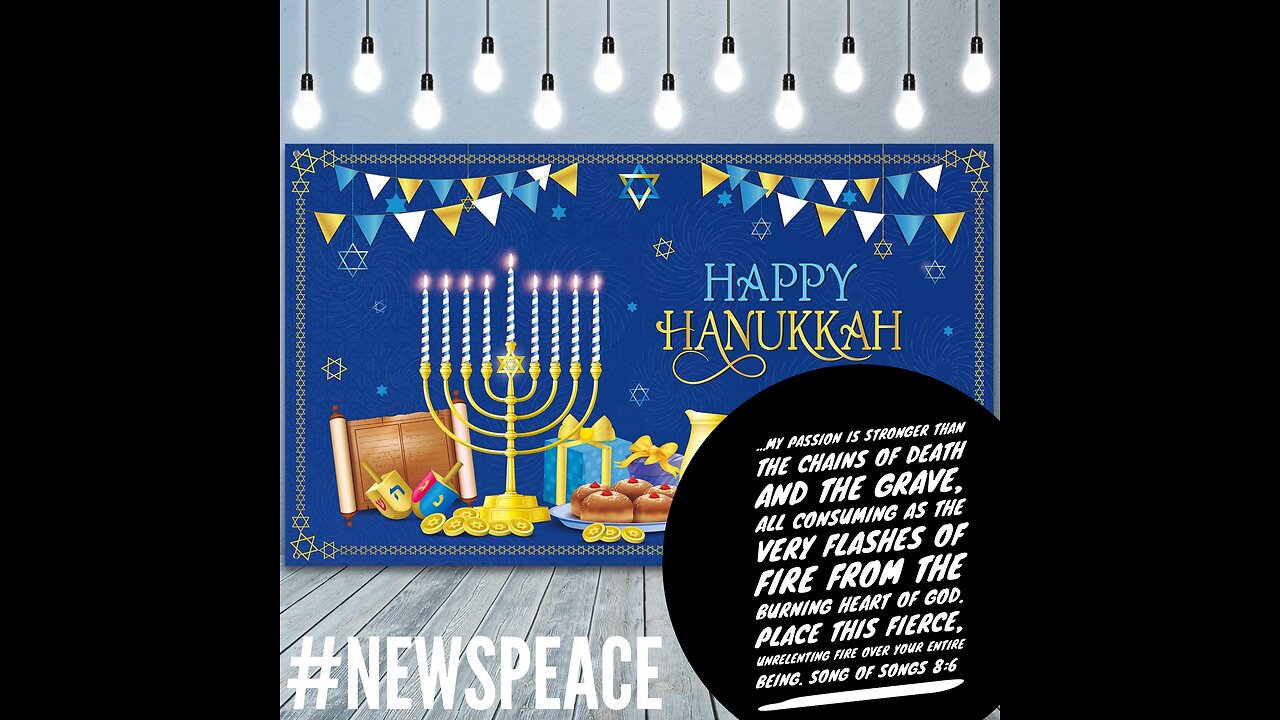 HANUKKAH PROPHETIC ENCOURAGEMENT 2022 AND MORE!