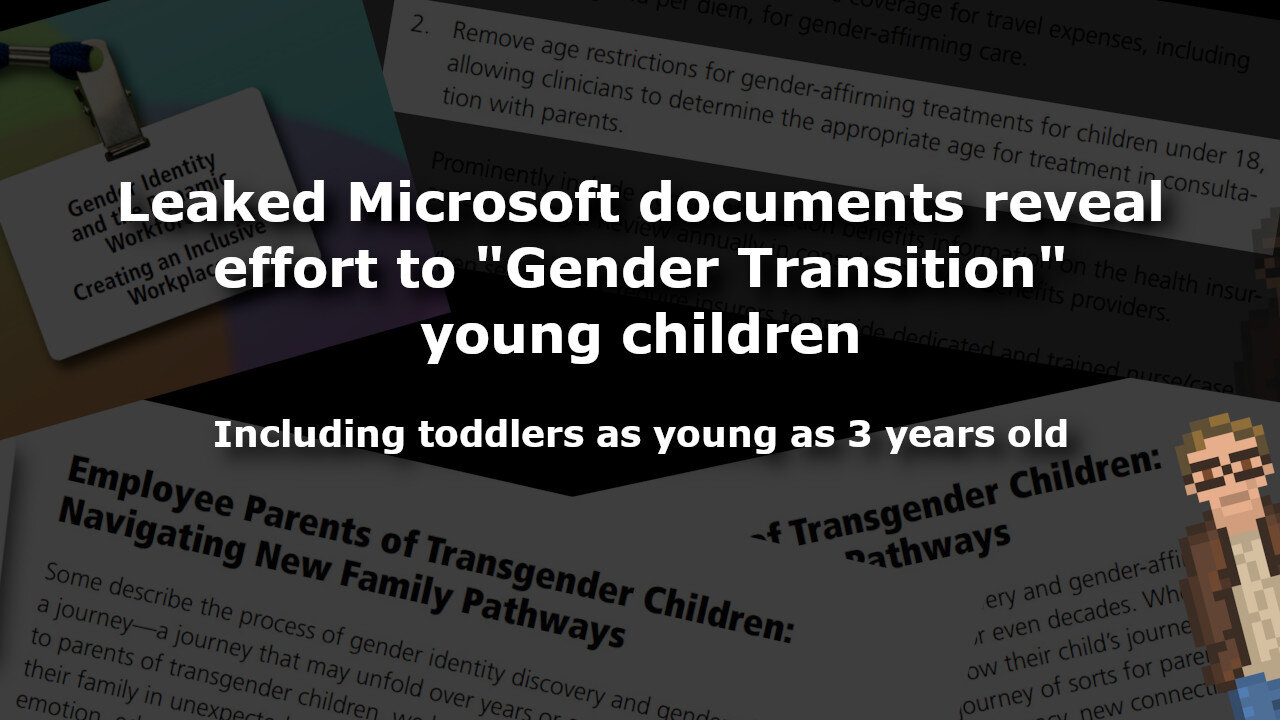 Leaked Microsoft documents reveal effort to "Gender Transition" young children