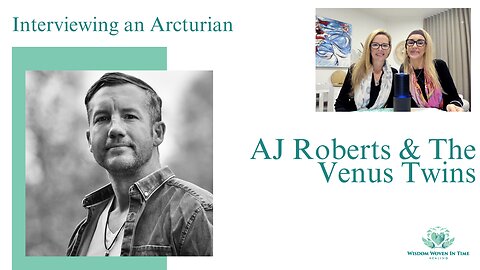 Interviewing an Arcturian | The Venus Twins & AJ Roberts