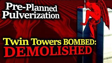 CAREFULLY PLANNED EVIL: The Twin Towers Were BOMBED To Commit Crimes Against Humanity