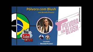 LIVE: Pólvora com Blush - com Brenda Provesi