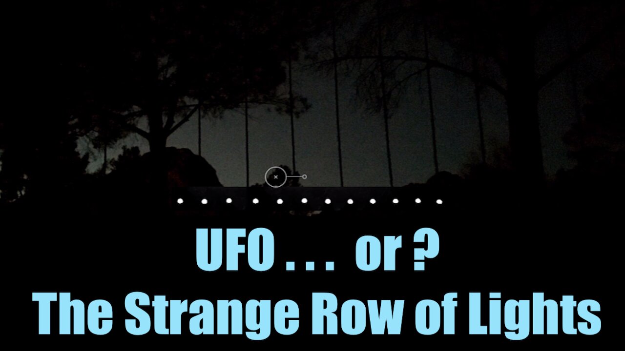 UFO ... or? The Strange "Row of Lights"?