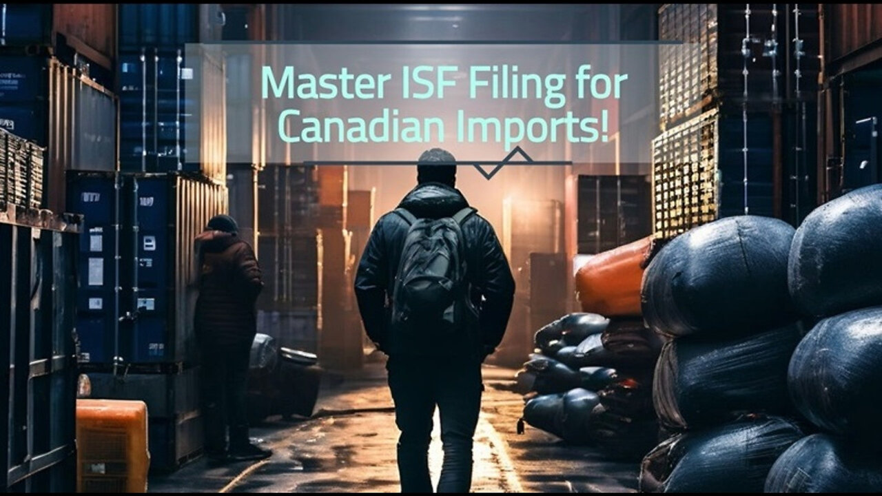 Mastering ISF Filing for Smooth Customs Clearance: Compliance Tips and Benefits