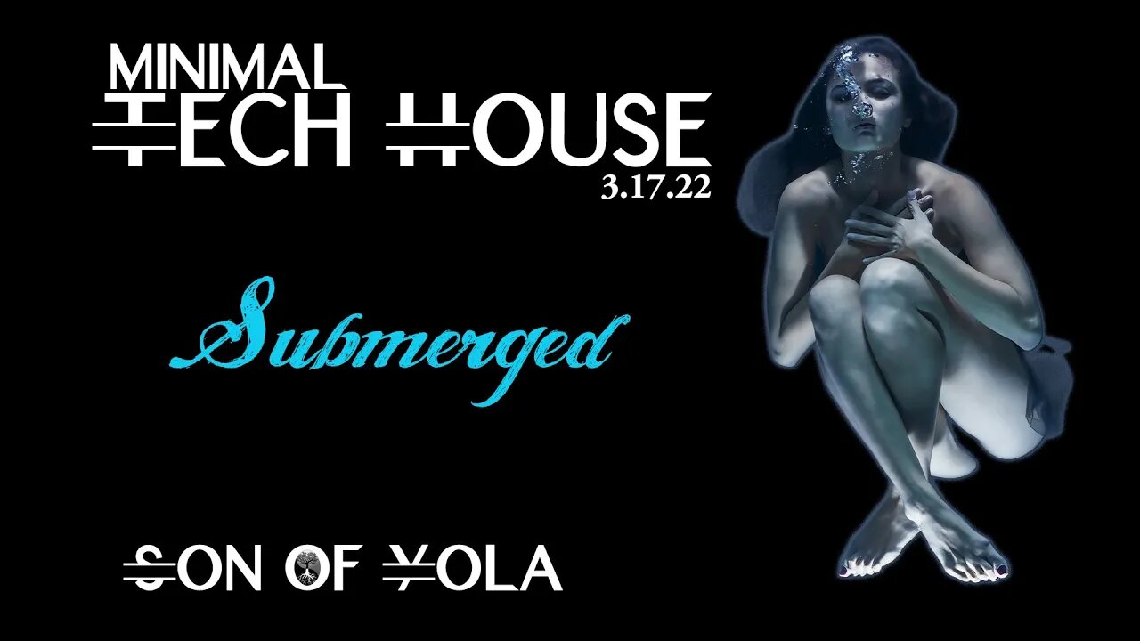 MINIMAL TECH HOUSE 2022 by Son of Yola | Submerged | Carloh-SebZito-JosephEdmund-Tough Art-TonyH 🔥🔥🔥