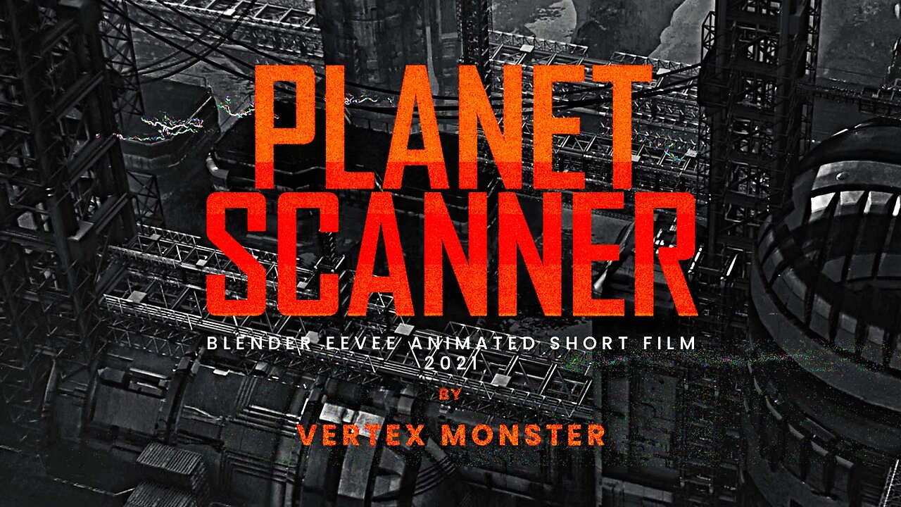 Planet Scanner - Sci-Fi Independent Short Film (2021)