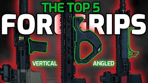 Top 5 Foregrips You Should Know About for Your AR15 💪