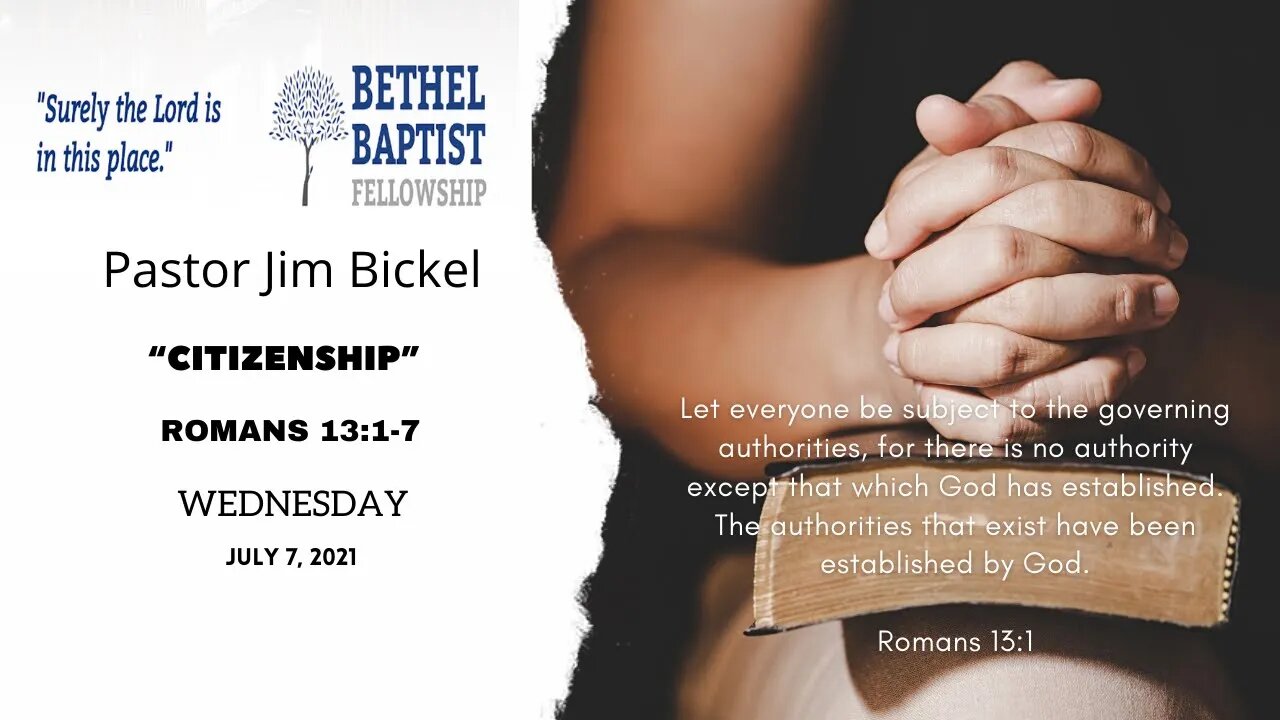 “Citizenship” | Pastor Bickel | Bethel Baptist Fellowship [SERMON]