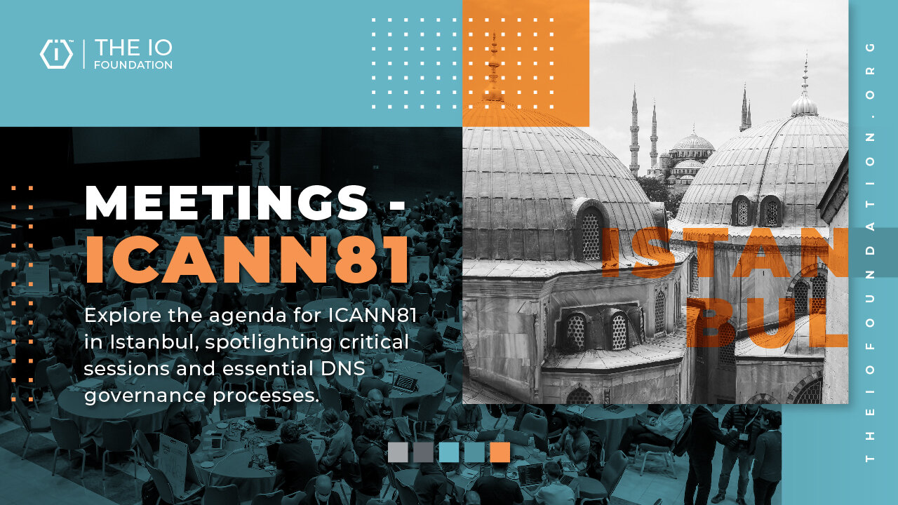 ProtocolWatch: Meetings - ICANN81 (Istanbul)