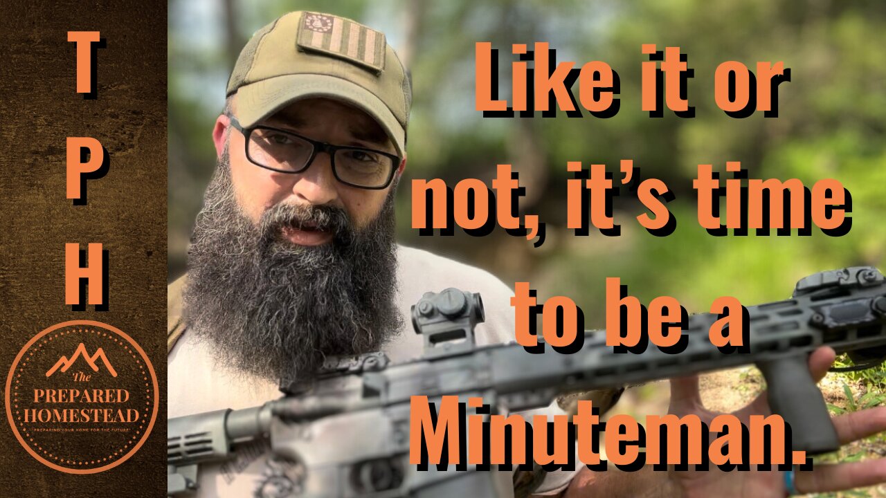 Like it or not, you need to be a Minuteman.