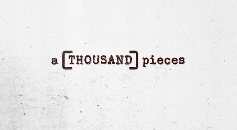 A Thousand Pieces