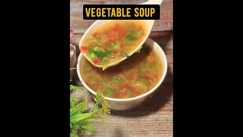 Vegetable Soup Recipe _ Veg soup kaise banaye _ How to make Veg soup 😋👌