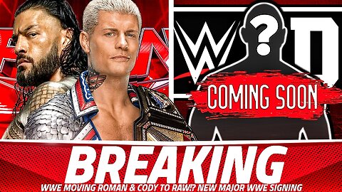 WWE MOVING ROMAN REIGNS & CODY RHODES MOVING TO RAW!? NEW MAJOR WWE SIGNING, AEW & WWE RATINGS