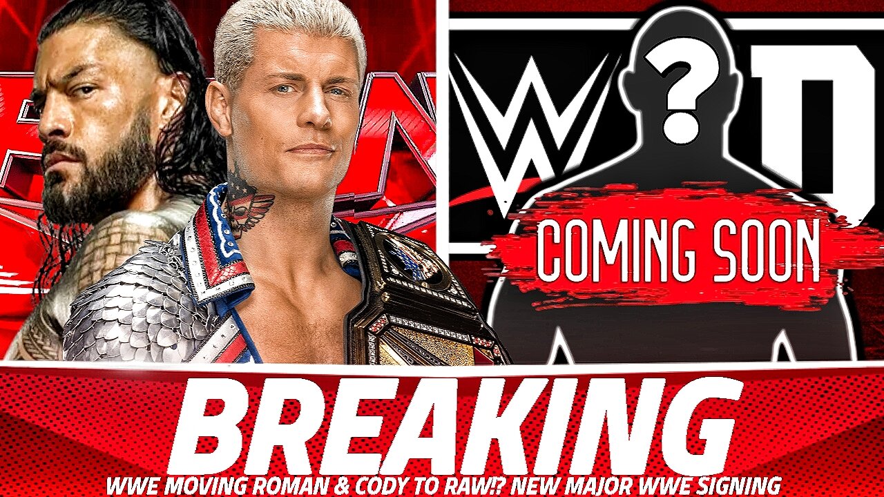 WWE MOVING ROMAN REIGNS & CODY RHODES MOVING TO RAW!? NEW MAJOR WWE SIGNING, AEW & WWE RATINGS