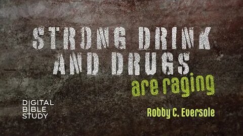 "Strong Drink and Drugs Are Raging" - Robby C. Eversole - 9/15/2022