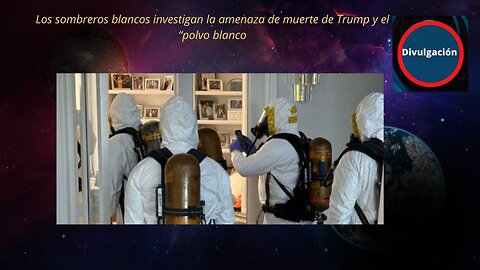 Los sombreros blancos investigan la amenaza de muerte de Trump y el “polvo blanco