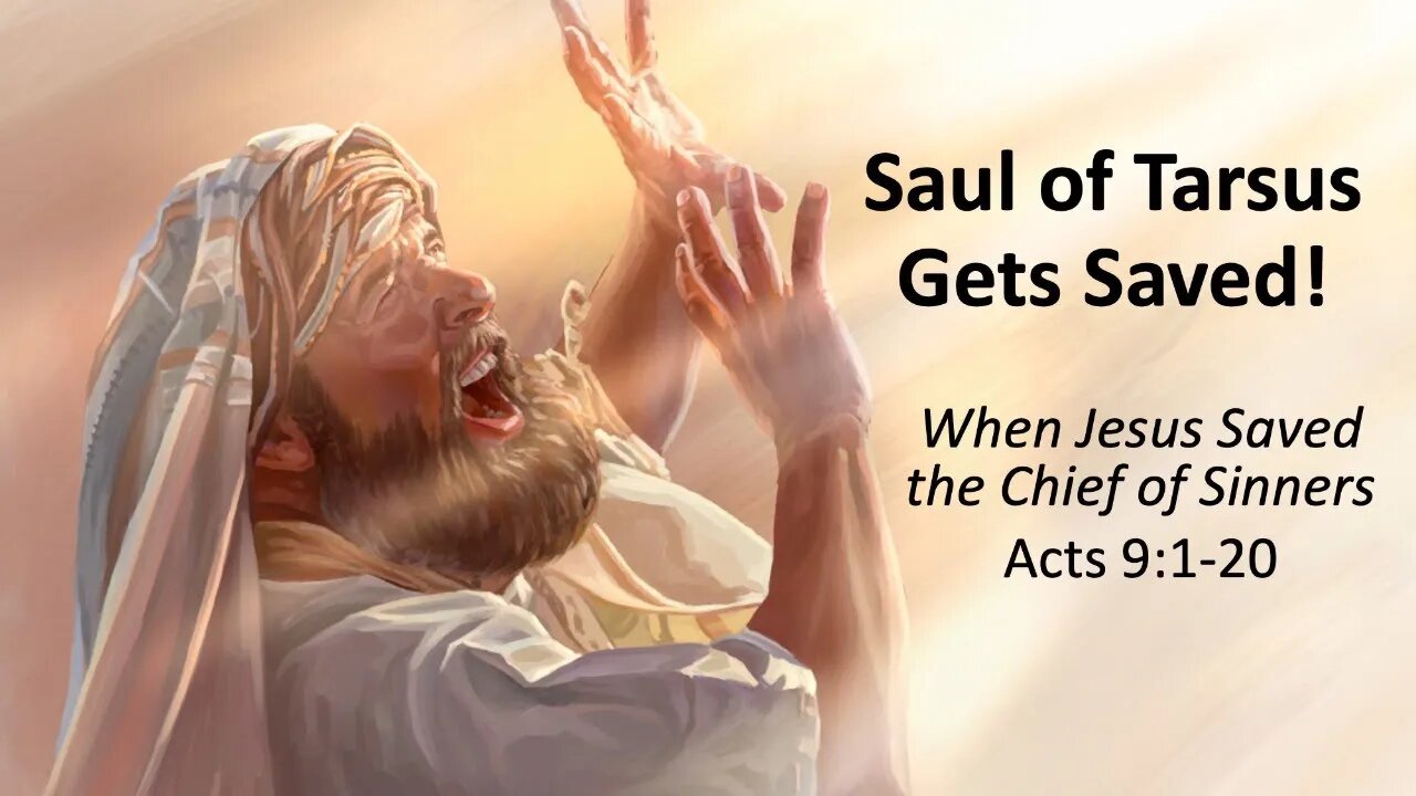 Saul of Tarsus Gets Saved