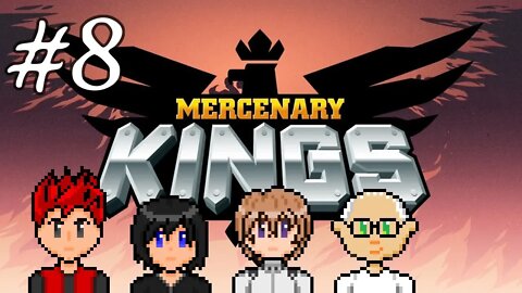 Mercenary Kings #8 - Slaying the Steel Soldier