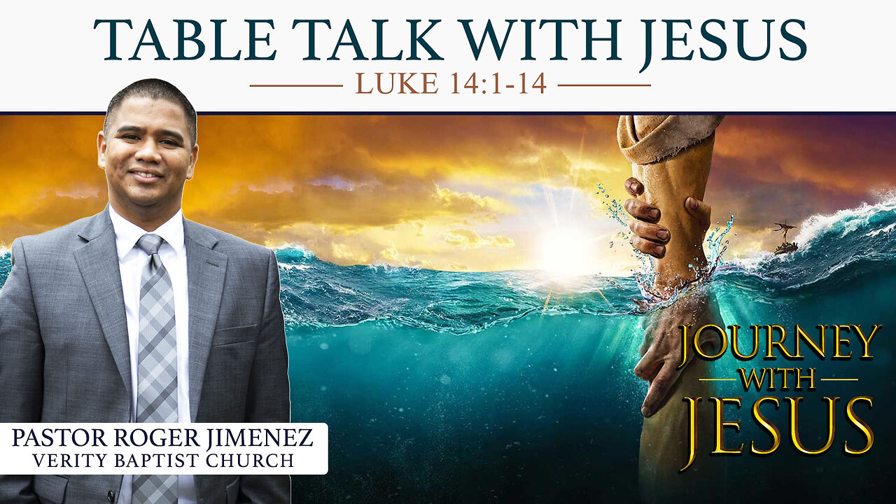 Table Talk with Jesus (Luke 14: 1-14) | Pastor Roger Jimenez