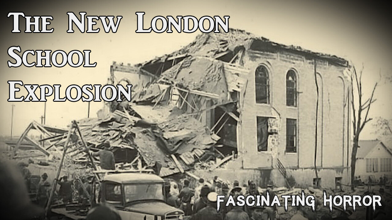 The New London School Explosion | Fascinating Horror