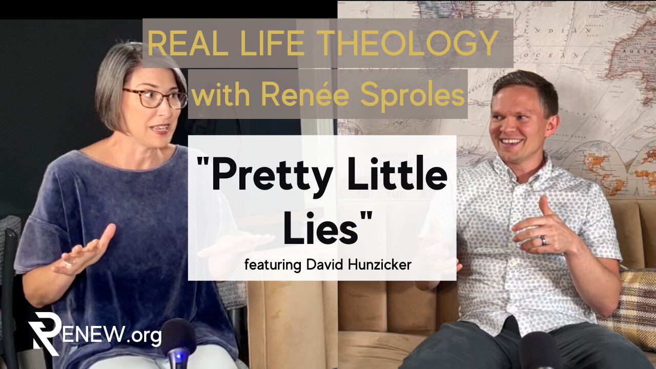 "Pretty Little Lies" - Real Life Theology with Renée Sproles