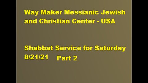 Parashat Ki Tetzei or Tetze- Shabbat Service for 8.21.21 - Part 2