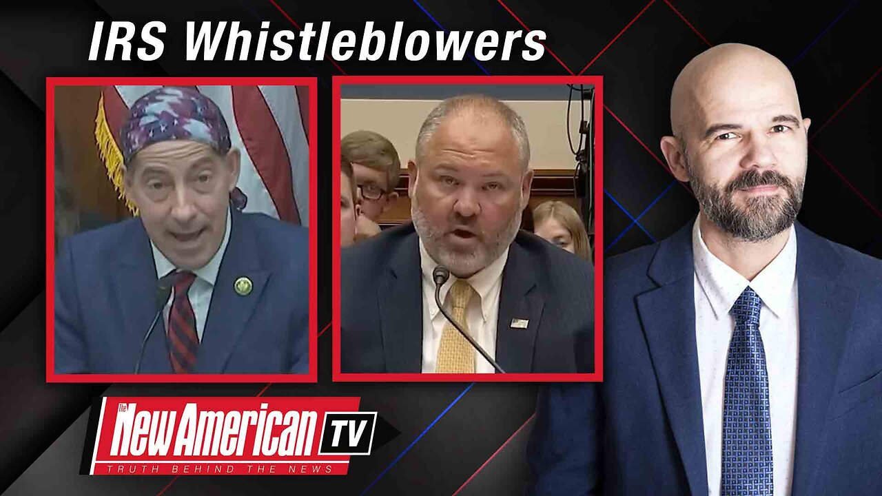 The New American TV | New IRS Whistleblowers Testified That Hunter’s Crimes Were Off-limits