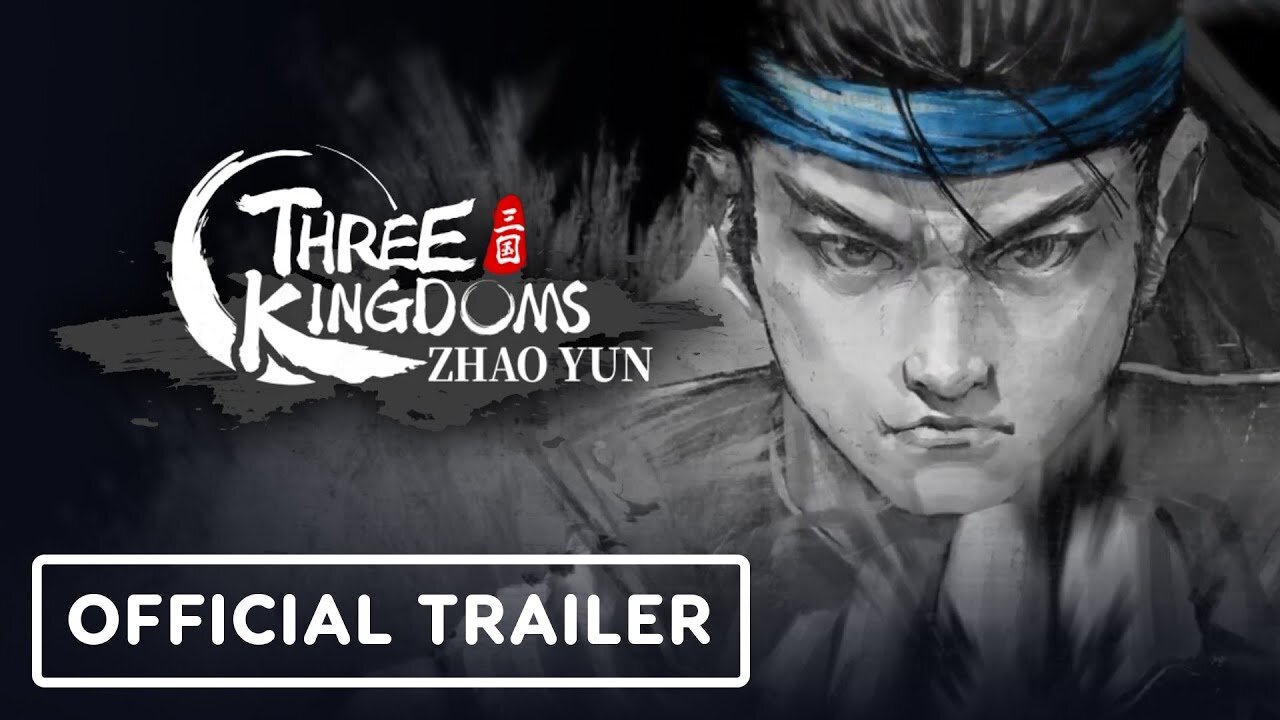 Three Kingdoms Zhao Yun - Official Launch Trailer