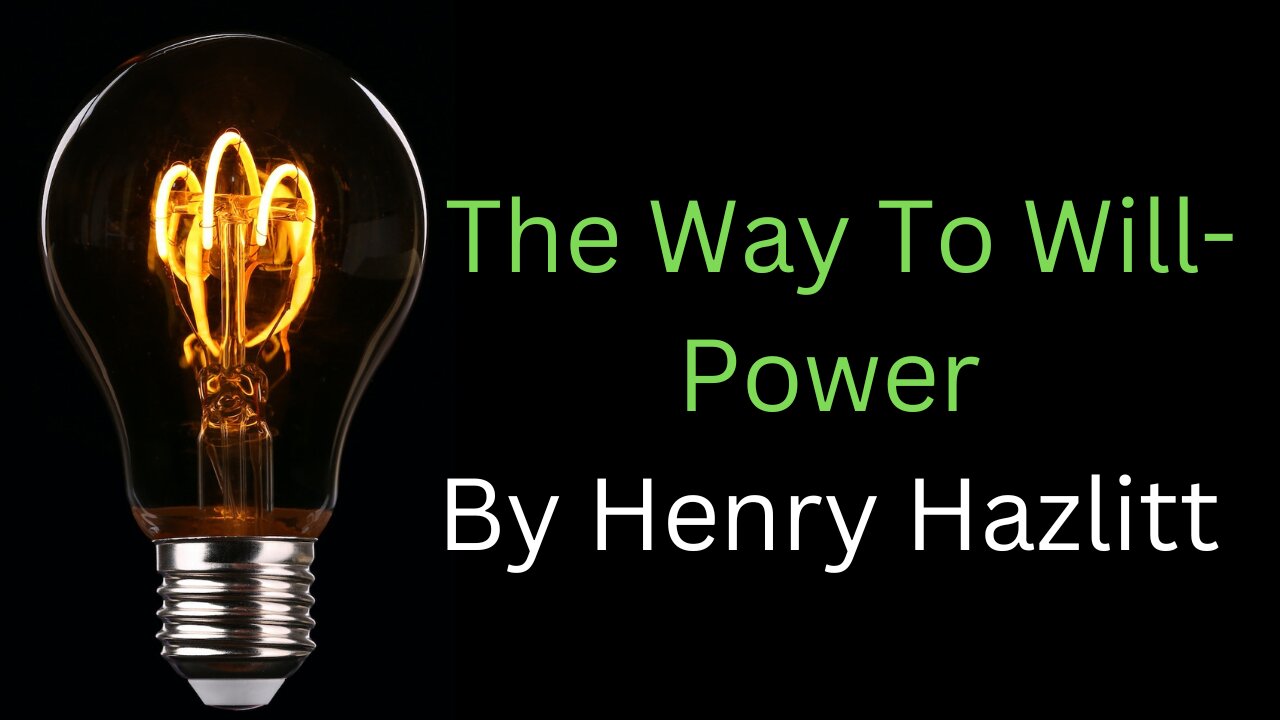 The Way To Will Power Henry Hazlitt