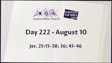 Through the Bible 2022 (Day 222)