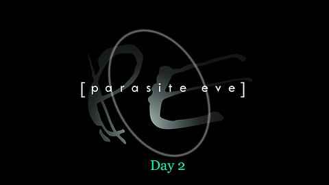 Parasite Eve - Day 2 | Retroarch