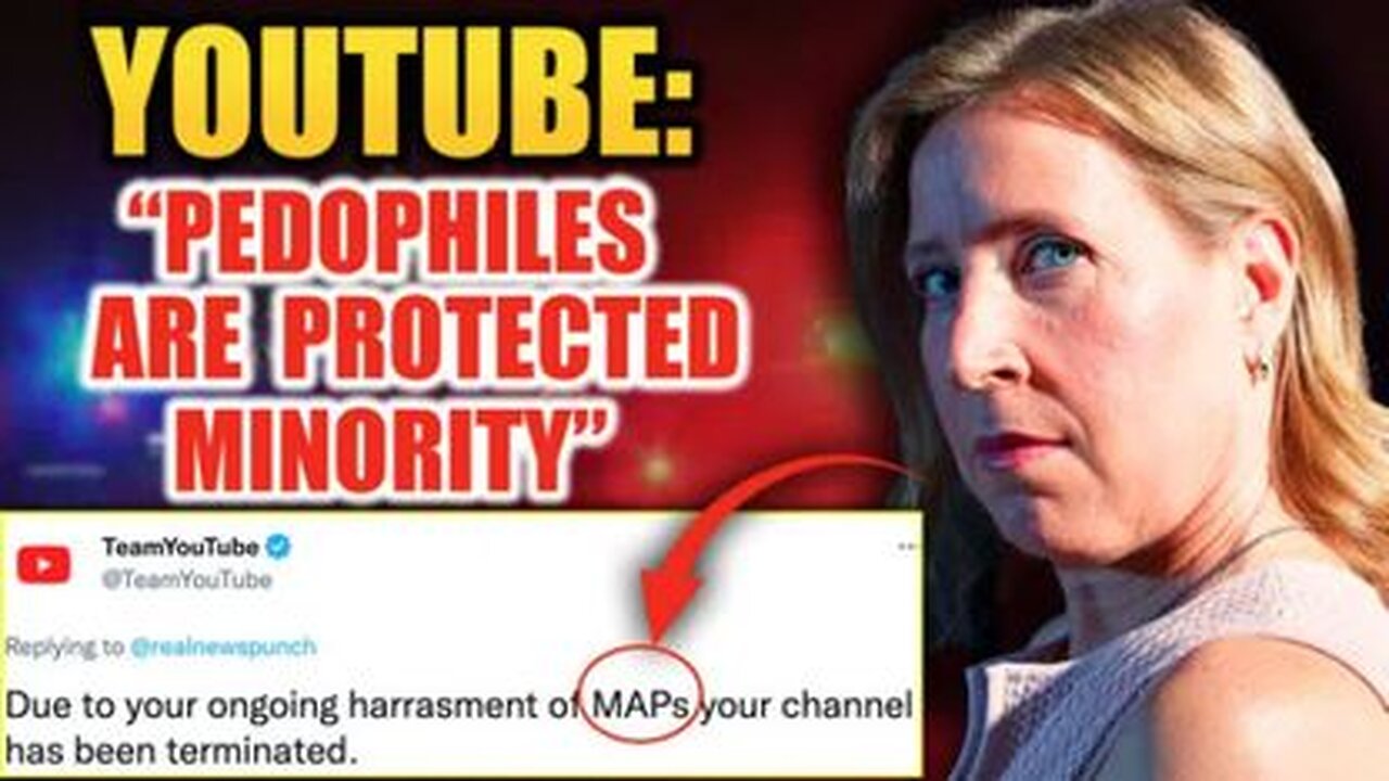 ‘MAPs Are a Protected Minority’: YouTube Bans Users Who Criticize Pedophilia