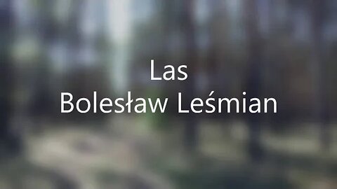 Las - Bolesław Leśmian