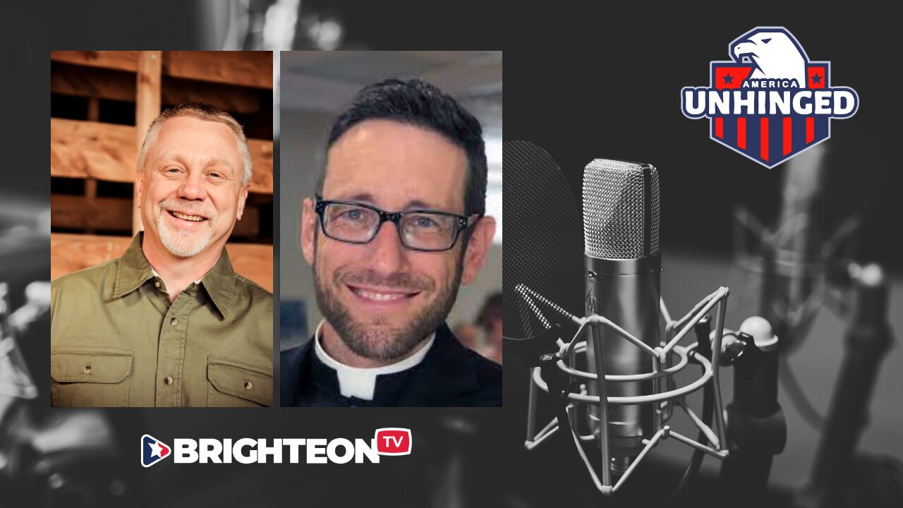 America Unhinged w/ Pastor Stephen Mannion