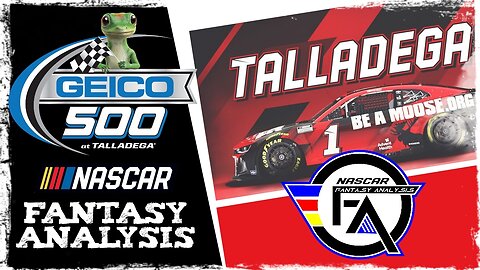 NASCAR Fantasy Analysis for Talladega Super Speedway