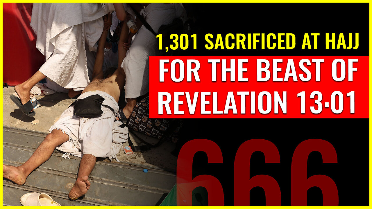 1,301 sacrificed in Saudi for the beast of Revelation 13:01