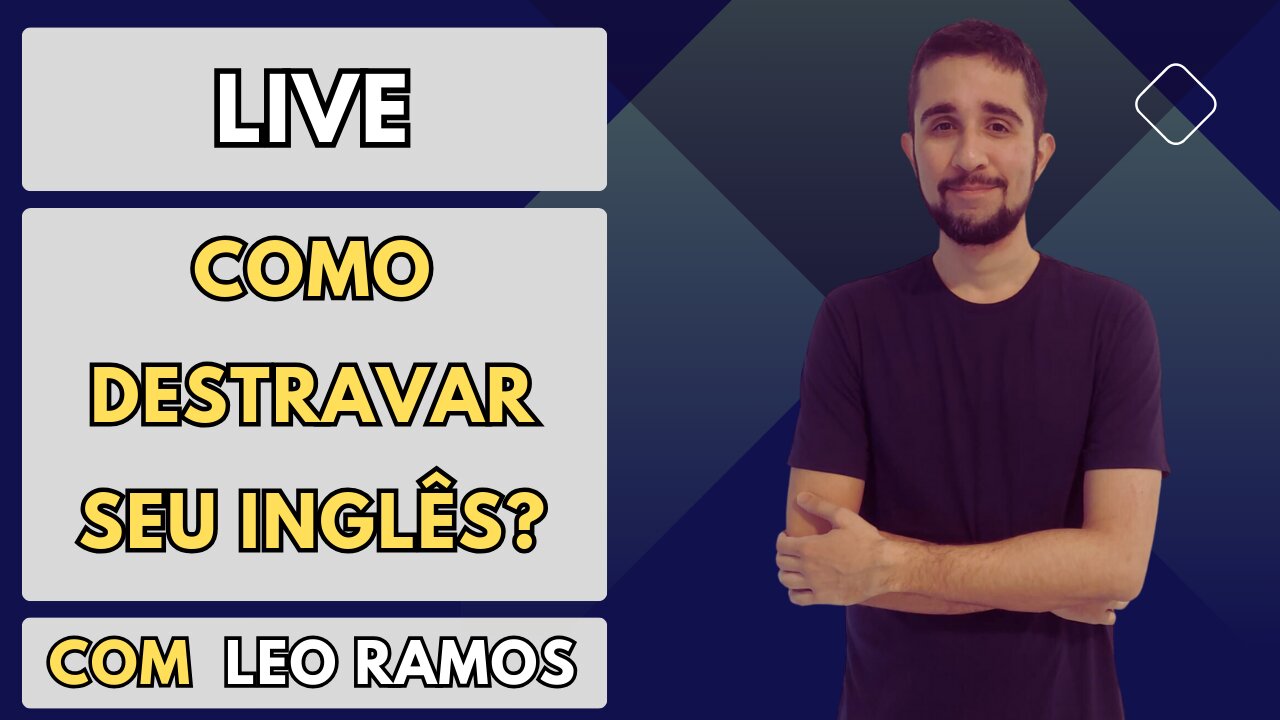 COMO DESTRAVAR O SEU INGLÊS? Live