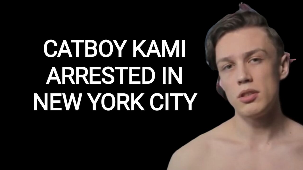 CatBoy KAMI ARRESTED in NYC