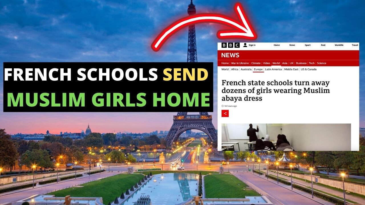 FRENCH SCHOOLS SEND DOZENS OF MUSLIM GIRLS HOME