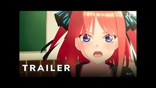 The Quintessential Quintuplets Movie - Official Trailer