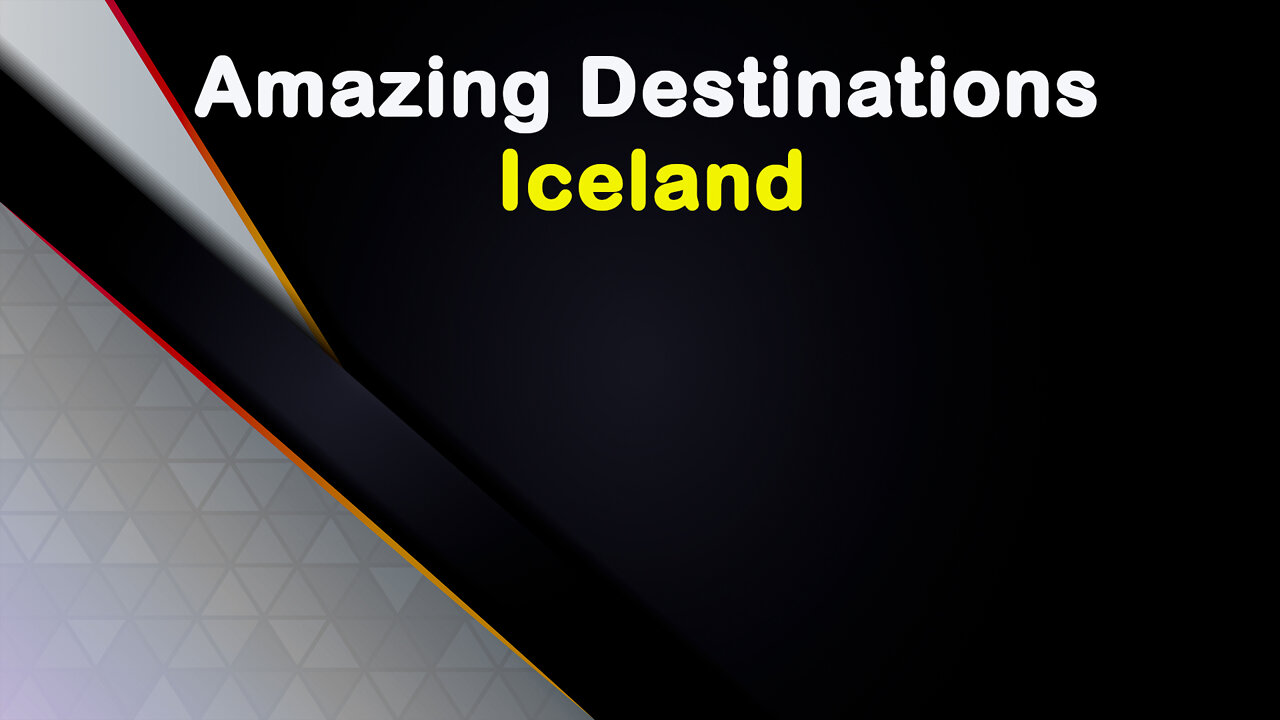 Amazing Destinations - Iceland