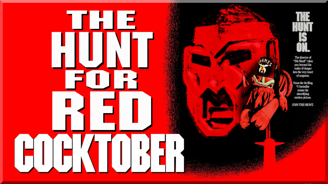 The Hunt for Red C**ktober