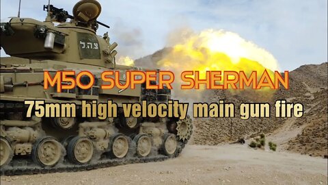 M50 Super Sherman 75mm main gun fire/ Стрельба из пушки Super Sherman 75 мм.