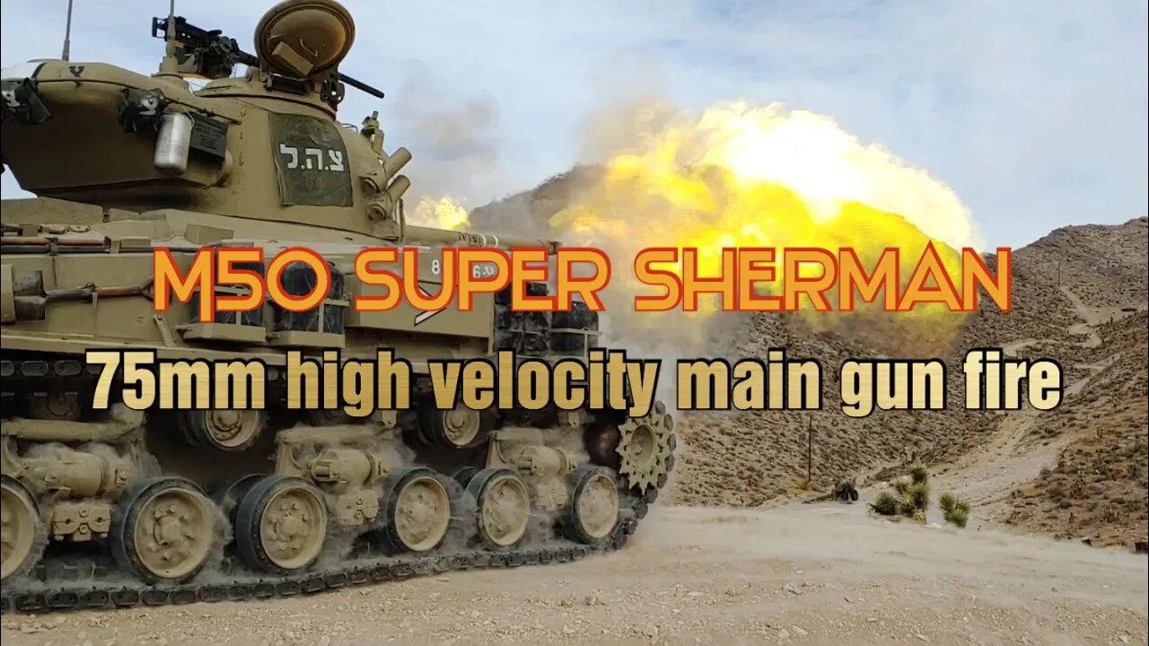 M50 Super Sherman 75mm main gun fire/ Стрельба из пушки Super Sherman 75 мм.