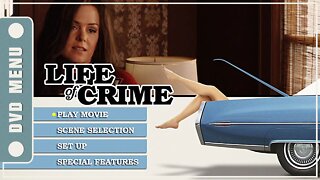 Life of Crime - DVD Menu