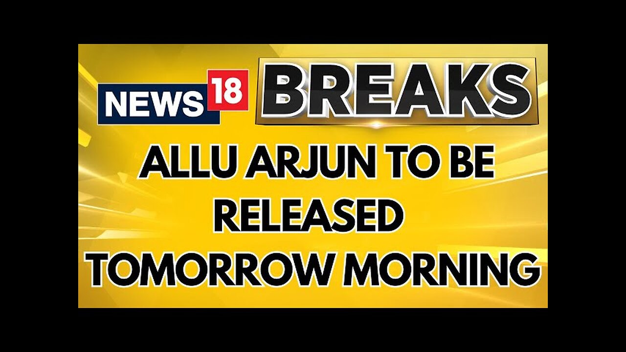 Allu Arjun To Be Released Tomorrow Morning, To Spend The Night In Jail | Pushpa 2 | News18