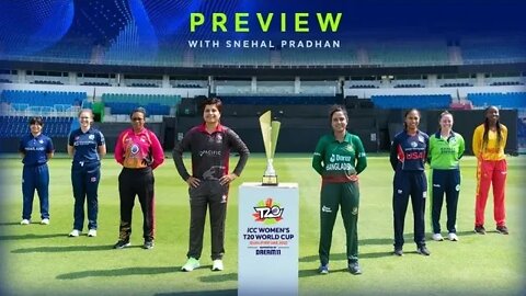 ICC Women's T20 World Cup 2022 Qualifier Preview with Snehal Pradhan