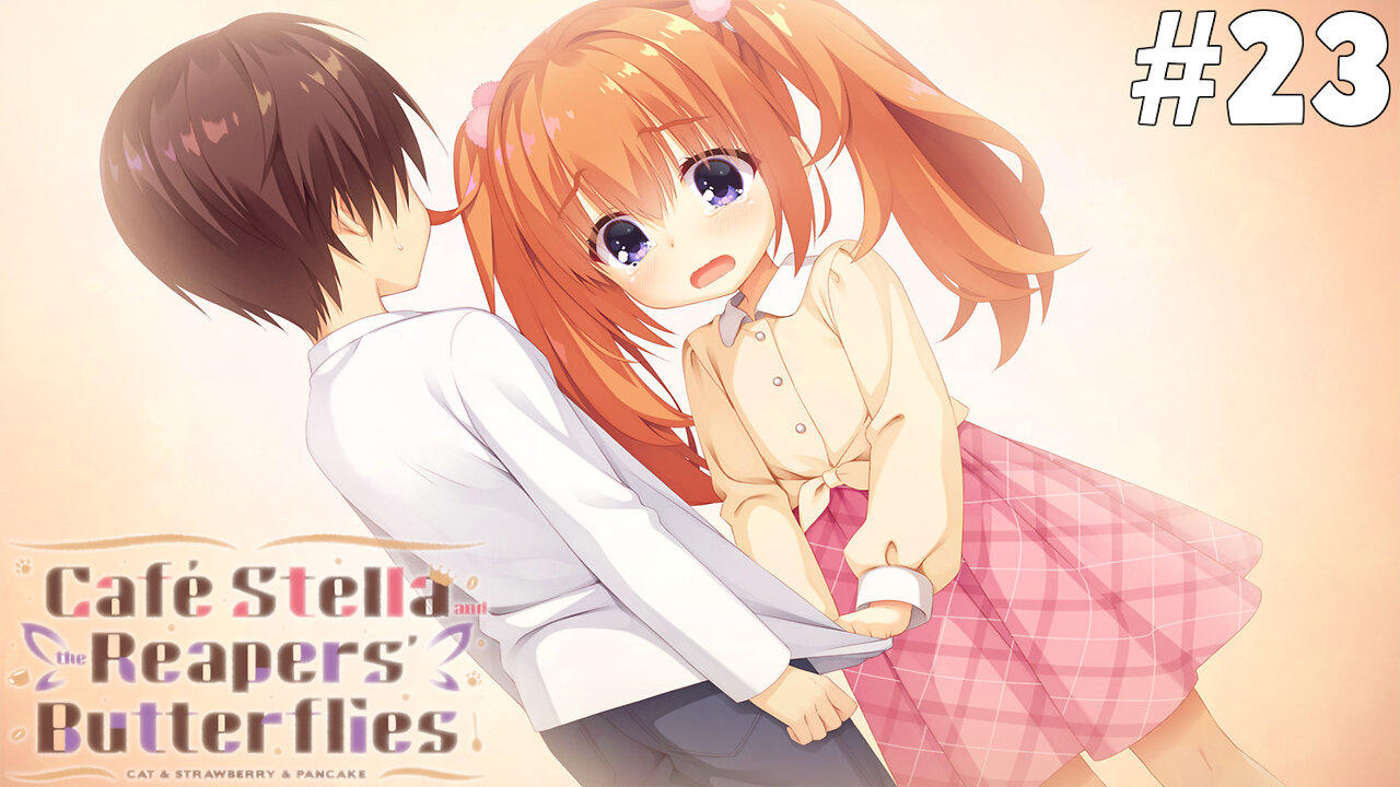 Café Stella and the Reaper's Butterflies (Part 23) [Nozomi's Route] - Ultra Wingmen