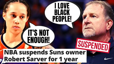 Phoenix Suns And Mercury Owner Robert Sarver SUSPENDED And Fined $10 Million | Not Woke Enough!