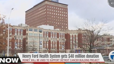 Man donates $40 million to Henry Ford Health System